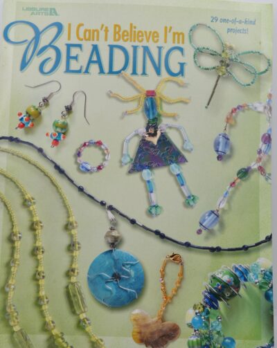 I Can't Believe I'm Beading  -   ISBN 02890603538