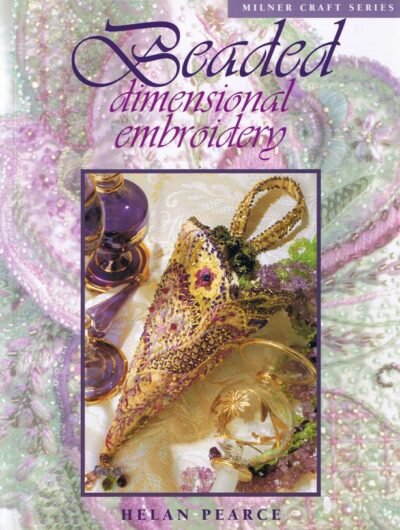 Beaded Dimensional Embroidery  -    ISBN 9781863513265